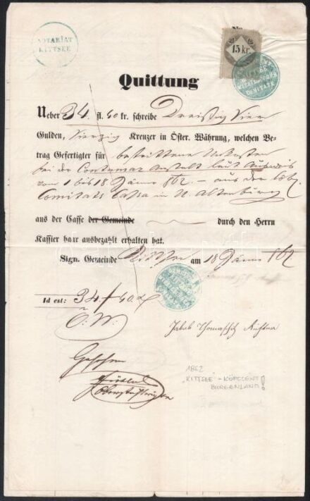 1862 Német nyelvű elismervény Kittsee (Köpcsény) burgenlandi negatív bélyegzőkkel, 15 kr okmánybélyeggel