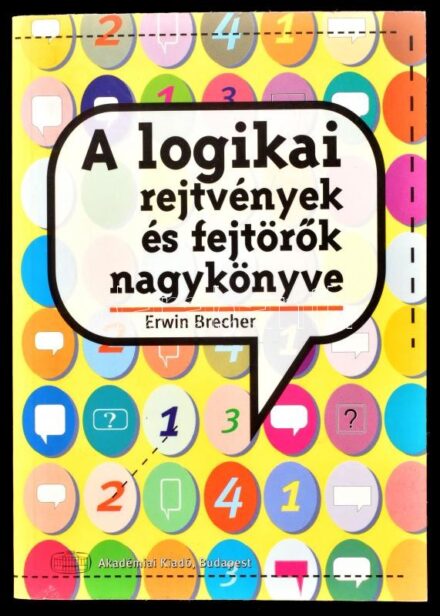 Erwin Brecher: A logikai rejtvények és fejtőrök nagykönyve. A valaha is kitalált legjobb rejtvények legfrissebb gyűjteménye. Ford.: Nábrády Mária. Bp.,1997,Akadémiai. Kiadói papírkötés.
