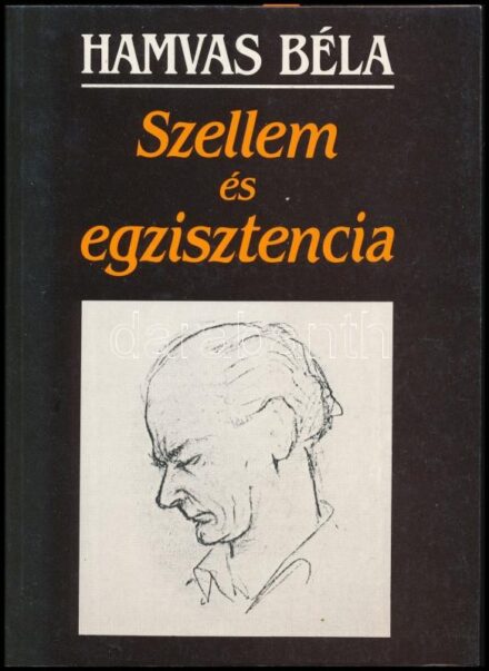 Hamvas Béla: Szellem és egzisztencia. Pannónia Könyvek. Hamvas Béla tanulmányainak a szövegét gondozta, és a jegyzeteket készítette: Csuhai István. Bp., 1987, Baranya Megyei Könyvtár, 192 p. Kiadói papírkötés, jó állapotban.