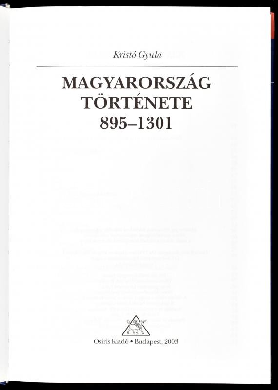 Kristó Gyula: Magyarország története 895-1301. Osiris Tankönyvek. Bp., 2003., Osiris. Kiadói kartonált papírkötés. - Image 2