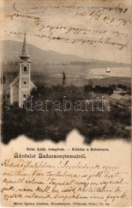 1901 Badacsonytomaj, Római katolikus templom, Kilátás a Balatonra. Mérei Ignác 73. (Rb)