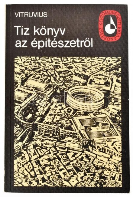 Vitrumvius: Tíz könyv az építészetről. Bp., 1988. Képzőművészeti kiadó, Kiadói papírkötésben