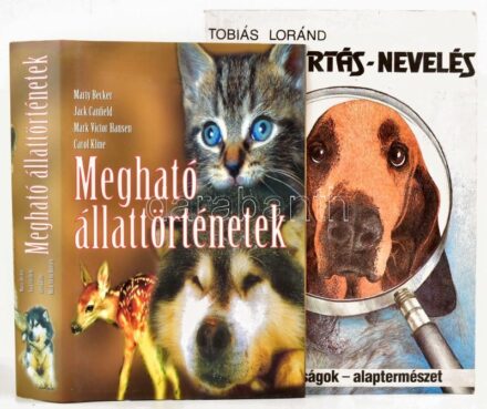 Marty Becker - Jack Canfield - Mark Victor Hanson -Carol Kline:Megható állattörténetek. Ford.: Káldos Zsolt és Villányi György. hn., 1998, Novella. Kiadói kartonált papírkötés, kiadói papír védőborítóban. + Tobiás Loránd: