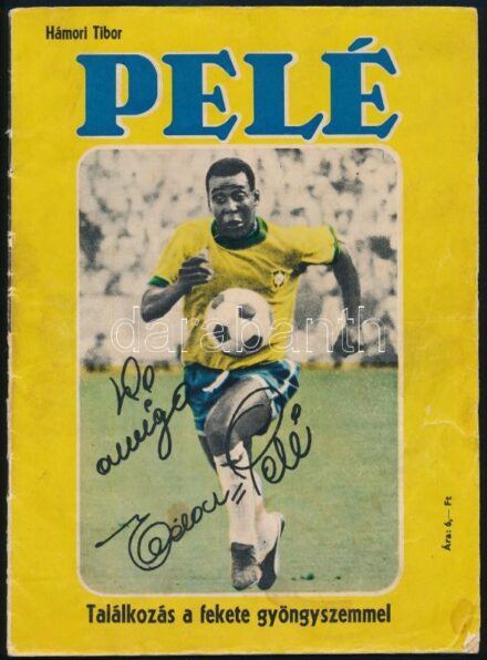 cca 1970 Hámori Tibor: Pelé. Találkozás a fekete gyöngyszemmel. Különkiadás számos fekete-fehér fotóval. Bp., Egyetemi Nyomda, 32 p., kissé sérült, foltos.