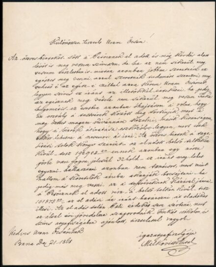1868 Bana-Nagyigmánd, Milkovits/Milkovics Antal bábolna környéki földbirtokos saját kézzel írt levele Cholnoky László (1835-1901) köz-, és váltó-ügyvéd, 'Különösen Tisztelt Uram Öcsém!' megszólítással.