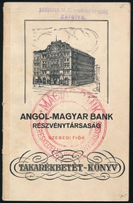 1941 Angol-Magyar Részvénytársaság takarékbetétkönyv, '1600/1944. rendelet alapján zárolva' (zsidó törvény)