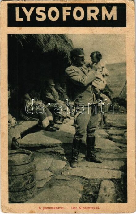 1915 A gyermekbarát. A Képes Újság felvételei. Lysoform fertőtlenítő reklám / Der Kinderfreund / WWI Austro-Hungarian K.u.K. military, soldier with child. Lysoform disinfectant advertisement (szakadás / tear)