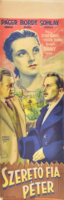 Szerető fia Péter. Moziplakát (filmplakát, rácsplakát), 1943. Páger Antal, Bordy Bella, Somlay Artúr szereplésével. Rendezte: Bánky Viktor. Írta: Szabó Sámuel, Fendrik Ferenc. Erdélyi-Kárpát Film. Litográfia, papír. Muskovszky