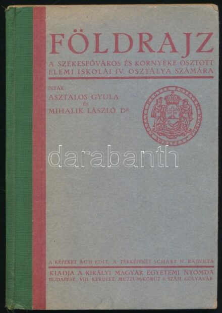 Asztalos Gyula-Mihalik László: Földrajz a székesfőváros és környéke osztott elemi iskolái IV. osztálya számára. Bp., Királyi Magyar Egyetemi Nyomda.