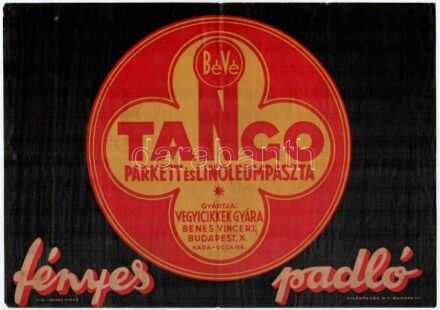 cca 1930-40: BéVé Tango Parkett és Linoleumpaszta, gyártja Vegyicikkek Gyára Benes Vince R.t. Plakát. Ofszet, papír. J. Világosság R.t. Sarkaiban egészen apró hiányokkal, hajtásnyommal. 24×34 cm / Vintage Hungarian poster of the