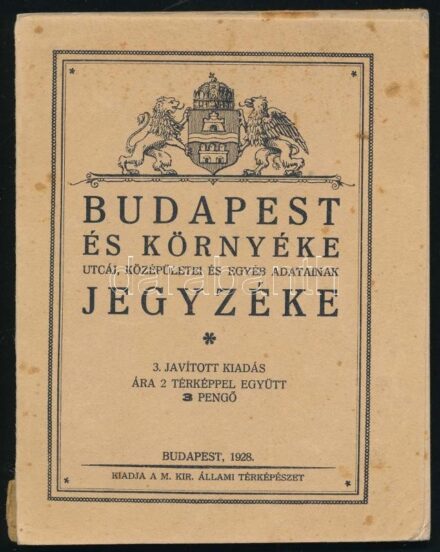 1928 Budapest és környéke utcái, középületei és egyéb adatainak jegyzéke. Bp., M. Kir. Állami Térképészet. 3. javított kiadás, térkép nélkül, sérült, a borító kissé foltos.