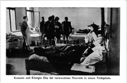 Kaiserin und Königin Zita bei verwundeten Honvéds in einem Feldspitale / Zita császárné és királyné sebesült honvédeknél egy tábori kórházban / WWI Austro-Hungarian K.u.K. military, Empress and Queen Zita of Bourbon-Parma (wife of