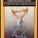 Mónus Áron: Összeesküvés: A Nietzschei Birodalom. Isle of Man, 1991, Interseas Editions, 216 p + XIX p.. Kiadói papírkötés.