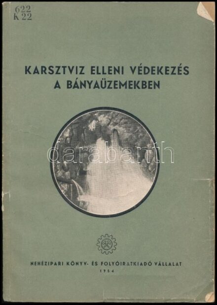Karsztvíz elleni védekezés a bányaüzemekben. Szerk.: Ajtay Zoltán. Bp., 1954., Nehézipari Könyv- és Folyóiratkiadó Vállalat. Kiadói papírkötés, kissé kopott, kissé szakadt borítóval, volt könyvtári példány. Megjelent 500