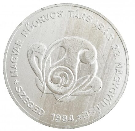 1984. 'Magyar Nőorvos Társaság 22. Nagygyűlése Szeged' Al emlékérem (75mm) T:1- ph.