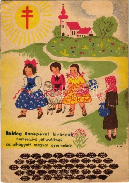 Boldog ünnepeket kívánnak nemesszívű jóttevőiknek az elhagyott magyar gyermekek. Állami Gyermekvédelem Segélyakciója / Hungarian State Child Protection charity propaganda s: Lukáts (EK)