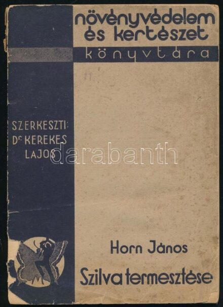 Horn János: Szilva termesztése. Növényvédelem és Kertészet Könyvtára XI. Bp., 1936, Növényvédelem és Kertészet, 62+(2) p. Kiadói papírkötés, sérült, foltos borítóval, kissé hiányos gerinccel, helyenként kissé foltos