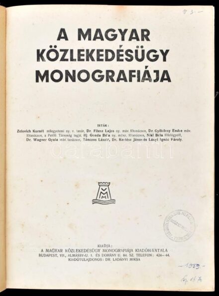 A magyar közlekedésügy monográfiája. Főszerk.: Ladányi Miksa. Bp., é. n., Magyar Közlekedésügy Monográfiája Kiadóhivatala. Számos érdekes írással, közel 4000 személyt tartalmazó fényképes személyi adattárral. Kiadói