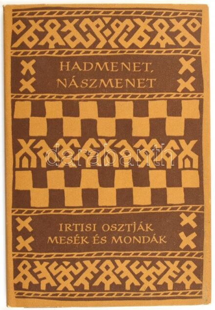 Hadmenet, nászmenet. Irtisi osztják mesék és mondák. Vál., ford., az utószót és a jegyzeteket írta: Vértesi Edit. A versbetéteket Képes Géza fordította. A könyv borító illusztrációja és az illusztrációk Lóránt Lilla