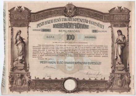 Budapest 1906. 'Pesti Hazai Első Takarékpénztár-Egyesület' 100K-ról szóló nyereménykötvénye, szárazpecséttel (3x) T:II-