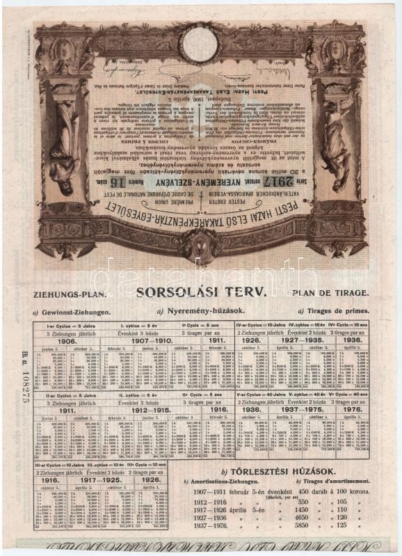 Budapest 1906. 'Pesti Hazai Első Takarékpénztár-Egyesület' 100K-ról szóló nyereménykötvénye, szárazpecséttel (3x) T:II- - Image 2