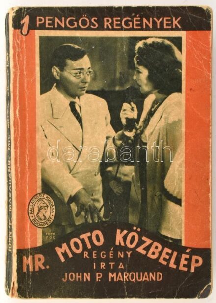 Marquand, John P.: Mr. Moto közbelép. Bp., Palladis. Kiadói papírkötés, viseltes állapotban.