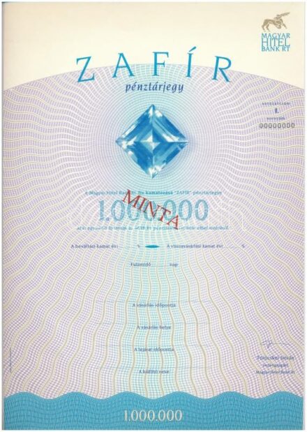 ~1993. 'Zafír betétjegy' a Magyar Hitelbank Rt. kitöltetlen betétjegy 500.000Ft-ról, 'MINTA' felülbélyegzéssel, 000-ás sorszámmal T:I