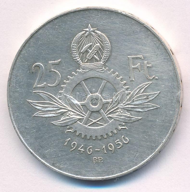 1956. 25Ft Ag '10 éves a Forint (Jó Forint sor)' T:2 ph. Adamo EM6