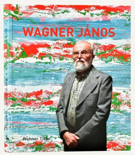Wehner Tibor: Wagner János. Bp., 2020, Körmendi, 207 p. Wagner János műveinek reprodukcióival gazdagon illusztrált. Kiadói kartonált papírkötés, jó állapotban.