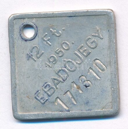 1950. 12Ft 'Ebadójegy', '171310' sorszámmal T:2