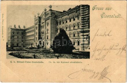 1899 (Vorläufer) Kismarton, Eisenstadt; Cs. és kir. katonai elraáliskola / K.u.k. Militair-Unter-Realschule / military school (EK)