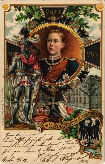 1900 Gott mit Uns. Gott Schütze unsern Kronprinzen. Robert Berg & Co. / II. Vilmos német császár koronaherceg korában / Wilhelm II. Art Nouveau, floral, litho (EK)