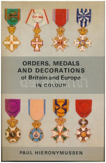 Paul Hieronymussen: Orders, Medals and Decorations of Britain and Europe in colour. 2. kiadás London, 1975.