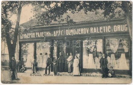 Ópazova, Ó-Pazua, Alt Pazua, Stara Pazova; Dundjerov, Raletic i Drug / üzlet / shop (r)
