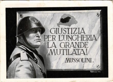 Egy szerződés nem lehet sírbolt! Kiadja a Magyar Nemzeti Szövetség / Mussolini, Hungarian irredenta propaganda s: Köves + '1938 Komárom visszatért' So. Stpl (szakadás / tear)