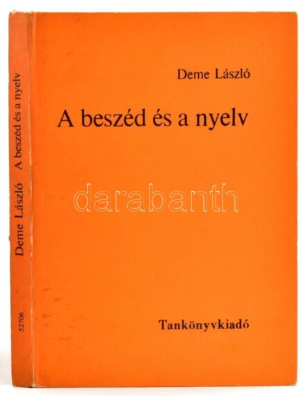 Deme László: A beszéd és a nyelv. Bp., 1987, Tankönyvkiadó, 189+1 p. Negyedik kiadás. Kiadói kartonált papírkötés, kissé kopott, foltos borítóval. Megjelent 3900 példányban.