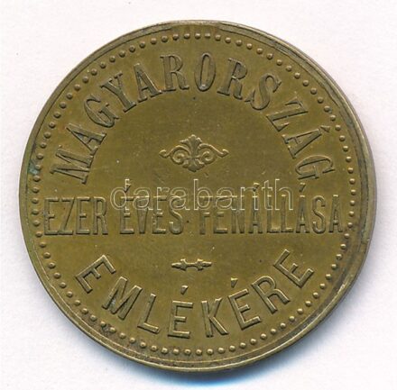 1896. 'Magyarország ezeréves fenállása emlékére / 896-1896 Milleniumi emlék' sárgaréz emlékérem (27mm) T:2 ph.