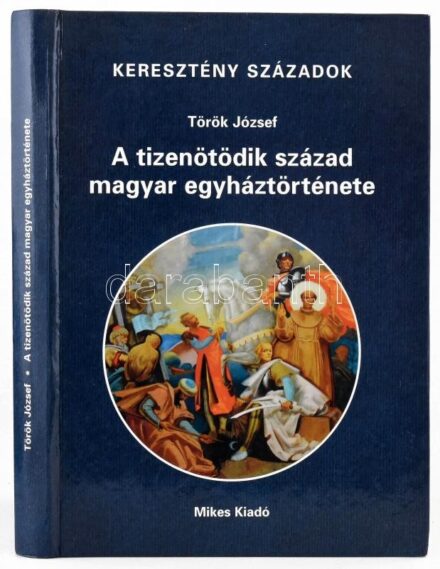 Török József: A tizenötödik század magyar egyháztörténete. Keresztény századok. Bp., 2006, Mikes Kiadó, 240 p. Kiadói kartonált papírkötés, jó állapotban.