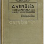 Arnold, Loránd: A vénülés elhárítása és az élet meghosszabbítása célszerű életmóddal és gyógyeszközökkel. Bp., 1910, Athenaeum. Félvászon kötésben, jó állapotban.