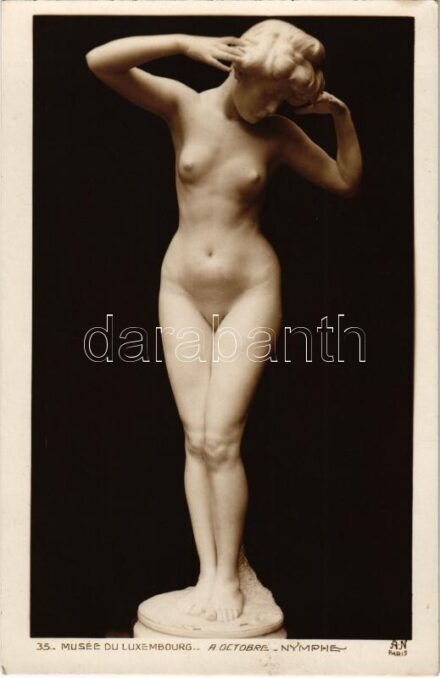 A. Octobre - 'Nymphe' Musée du Luxembourg / Erotic lady sculpture. A.N. Paris A. Noyer 35.