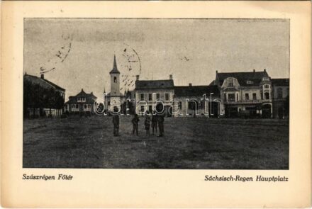 1940 Szászrégen, Reghin; Fő tér / Hauptplatz / main square + '1940 Szászrégen visszatért' So. Stpl. (EK)