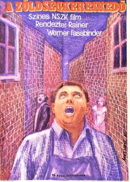 A zöldségkereskedő / Händler der vier Jahreszeiten, rendezte Rainer Wernes Fassbinder. Grafikus: Molnár Kálmán, filmplakát. Hajtva 40x60 cm