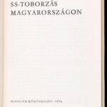 Tilkovszky Loránt: SS-toborzás Magyarországon. Népszerű Történelem. Bp., 1974, Kossuth. Néhány fekete-fehér képpel illusztrálva. Kiadói kartonált papírkötés, kissé sérült kiadói papír védőborítóban. - Image 2