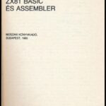 Bóc István: ZX81 basic és assembler. Bp., 1985, Műszaki. Kiadói papírkötés, kissé kopottas állapotban. - Image 2
