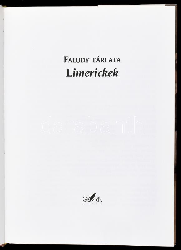 Faludy tárlata. Limerickek. Bp., Glória Kiadó. Kiadói kartonált kötés, papír védőborítóval, jó állapotban. - Image 2