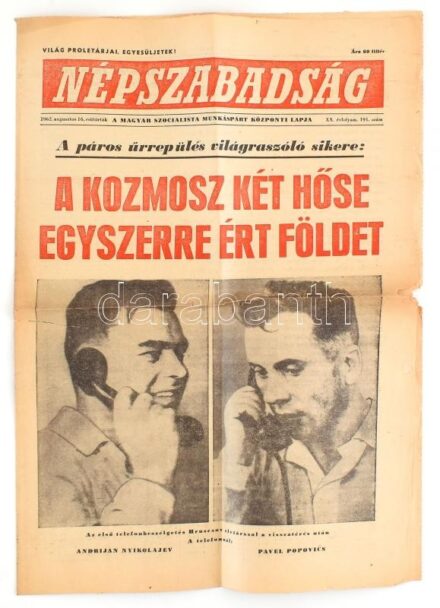 1962 Népszabadság 1962. augusztus 16. száma, a címlapon Andriján Nyikolajev és Pável Popovics, szakadt, hiányos, 2 p. + 1 sztl. lev.