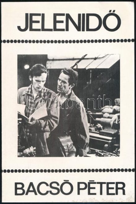 cca 1972 A Jelenidő c. film ismertetője (rendezte: Bacsó Péter), fekete-fehér képekkel illusztrált, 4 p.
