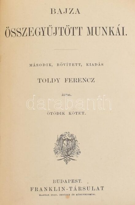 Bajza összegyűjtött munkái V-VI. köt. [Egykötetben.] Magyar Remekírók. Bp.,én.,Franklin. Második, bővített kiadás. Kiadói aranyozott gerincű, festett egészvászon-kötés, Gottermayer-kötés, márványozott lapélekkel, foltos