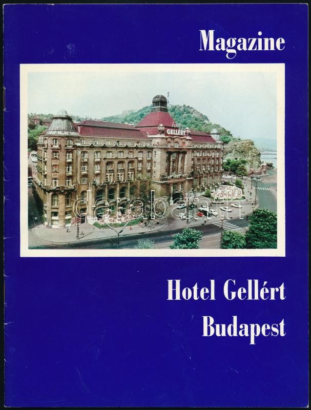 cca 1973 Hotel Gellért Budapest Magazine. Bp., Kossuth-ny. Angol nyelvű, képes, idegenforgalmi prospektus.
