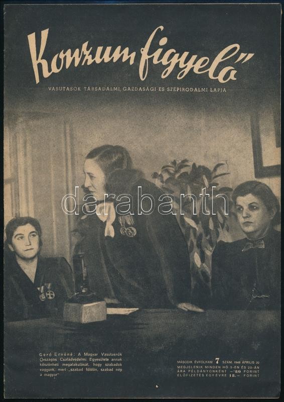 1948 Konzum Figyelő, Vasutasok társadalmi, gazdasági és szépirodalmi lapja II. évfolyam 7. szám, 15p